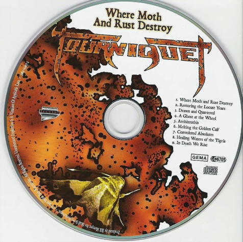 Tourniquet - Where Moth And Rust Destroy