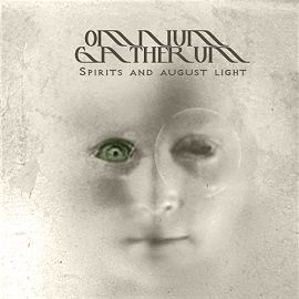 Omnium Gatherum - Spirits And August Light