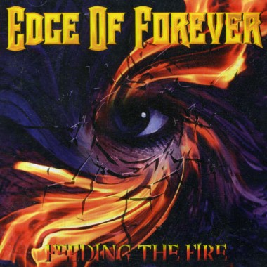 Edge of Forever - Feeding The Fire