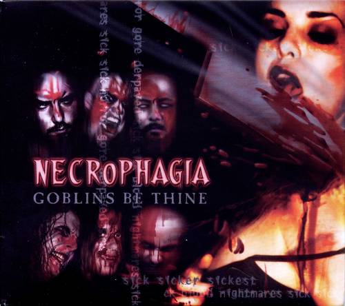 Necrophagia - Goblins Be Thine