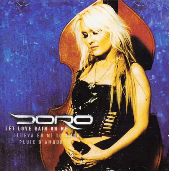 Doro - Let Love Rain On Me