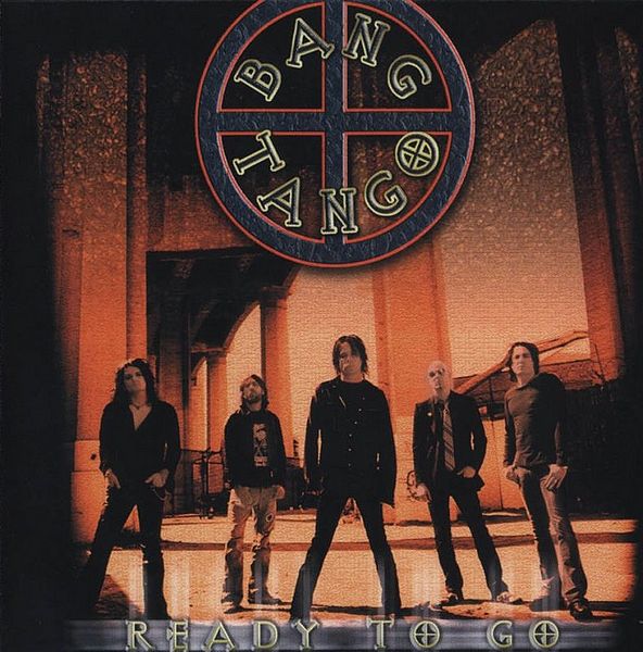 Bang Tango - Ready To Go