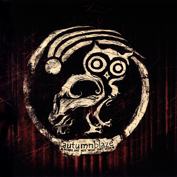 Autumnblaze - Words Are Not what They Seem