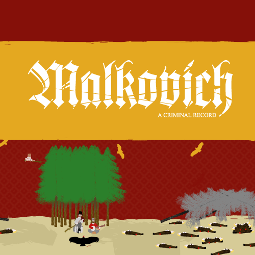 Malkovich - A Criminal Record