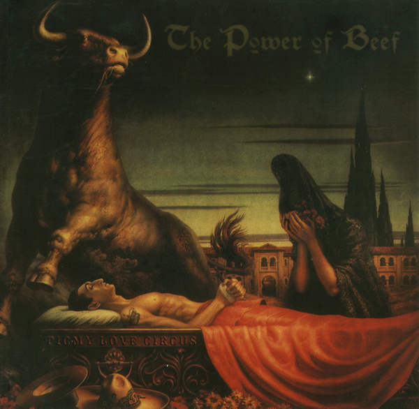 Pigmy Love Circus - The Power Of Beef