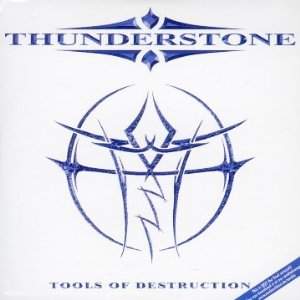 Thunderstone - Tools Of Destruction