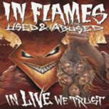 In Flames - Used And Abused In Live We Trust