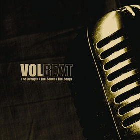 Volbeat - The Strength/The Sound/The Songs