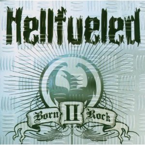 Hellfueled - Born II Rock