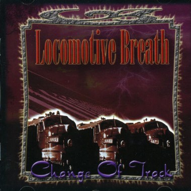 Locomotive Breath -Change Of Track