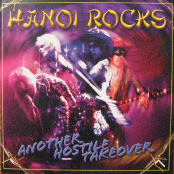 Hanoi Rocks - Another Hostile Takeover