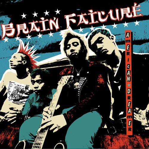 Brain Failure - American Dreamer