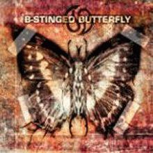B-Stinged Butterfly - B-Stinged Butterfly