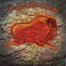 Proto-Kaw - The Wait Of Glory