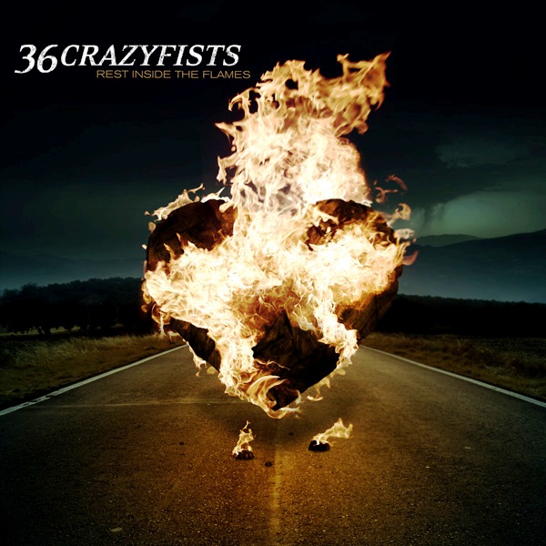 36 Crazyfists - Rest Inside The Flames