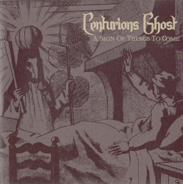 Centurions Ghost - A Sign Of Things To Come