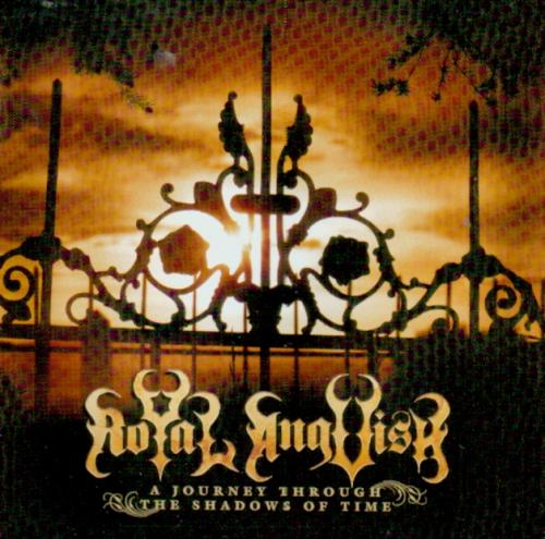 Royal Anguish - A Journey Through The Shadows Of Time