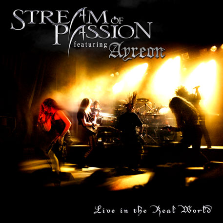 Stream Of Passion - Live In The Real World