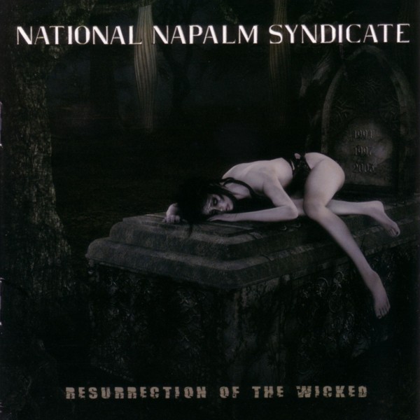 National Napalm Syndicate - Resurrection Of The Wicked