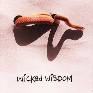 Wicked Wisdom - Wicked Wisdom