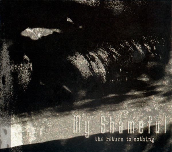 My Shameful - The Return To Nothing