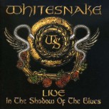 Whitesnake -- Live...In The Shadow Of The Blues