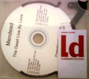 Mendeed - The Dead Live By Love