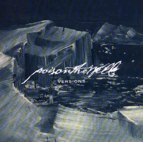 Poison The Well - Versions