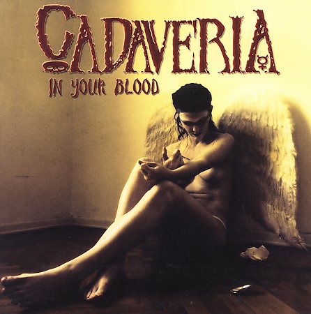 Cadaveria - In Your Blood