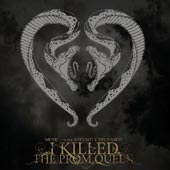 I Killed The Prom Queen - Music For The Recently Deceased