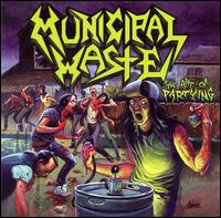 Municipal Waste - The Art Of Partying