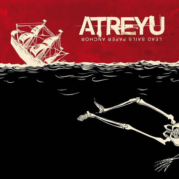 Atreyu -Lead Sails Paper Anchor