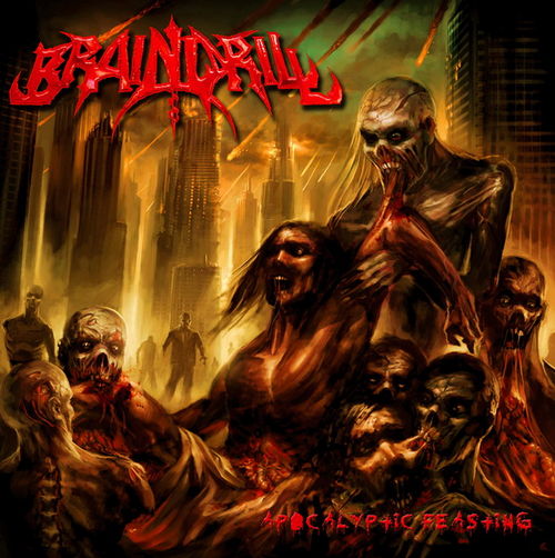 Brain Drill - Apocalyptic Feasting
