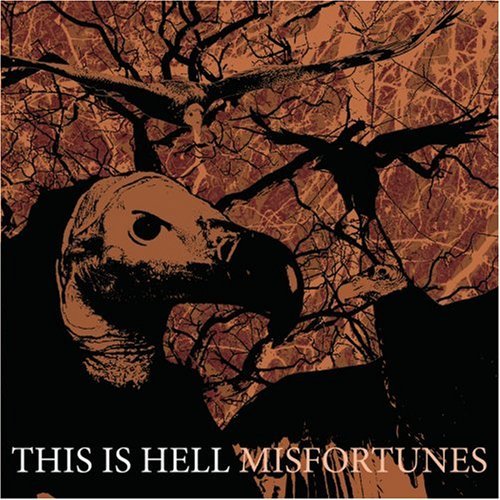 This Is Hell - Misfortunes