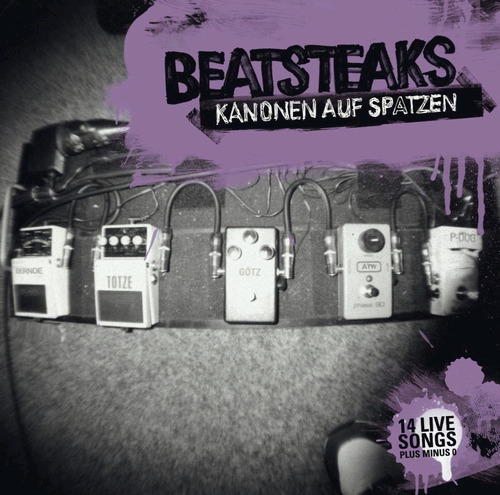 Beatsteaks - Kanonen auf Spatzen