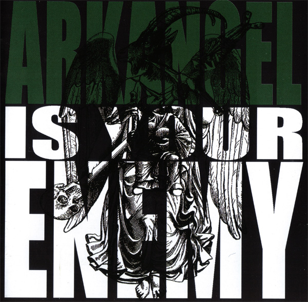Arkangel -Arkangel Is Your Enemy