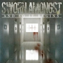 Sworn Amongst - And So It Begins