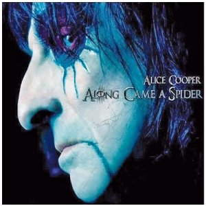 Alice Cooper - Along Came A Spider