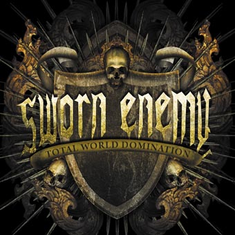 Sworn Enemy - Total World Domination