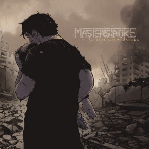 Masterstroke - As Days Grow Darker