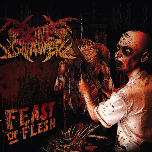 Bone Gnawer - Feast Of Flesh