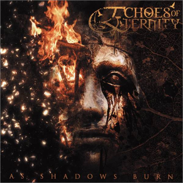 Echoes Of Eternity - As Shadows Burn