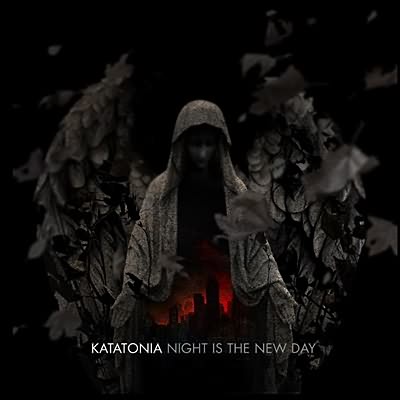 Katatonia - Night Is The New Day