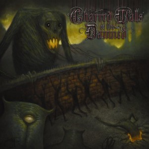 Charred Walls Of The Damned - Charred Walls Of The Damned