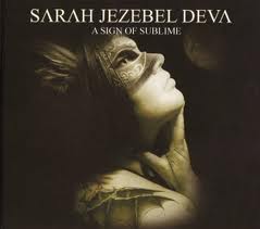 Sarah Jezebel Deva - A Sign Of Sublime