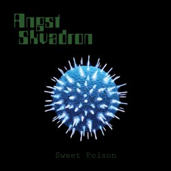 Angst Skvadron - Sweet Poison