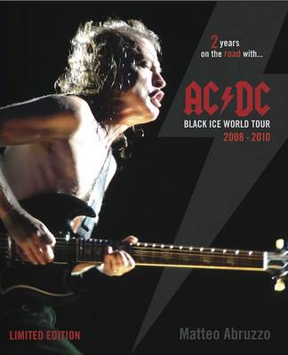 AC/DC Black Ice World Tour 2008-2010: 2 Years on the Road with