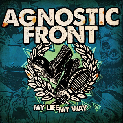 Agnostic Front - My Life, My Way CD-Cover
