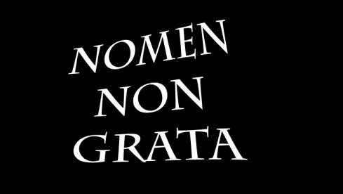 Nomen non grata