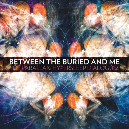 Between The Buried And Me The Parallax Hypersleep Dialogues 2011